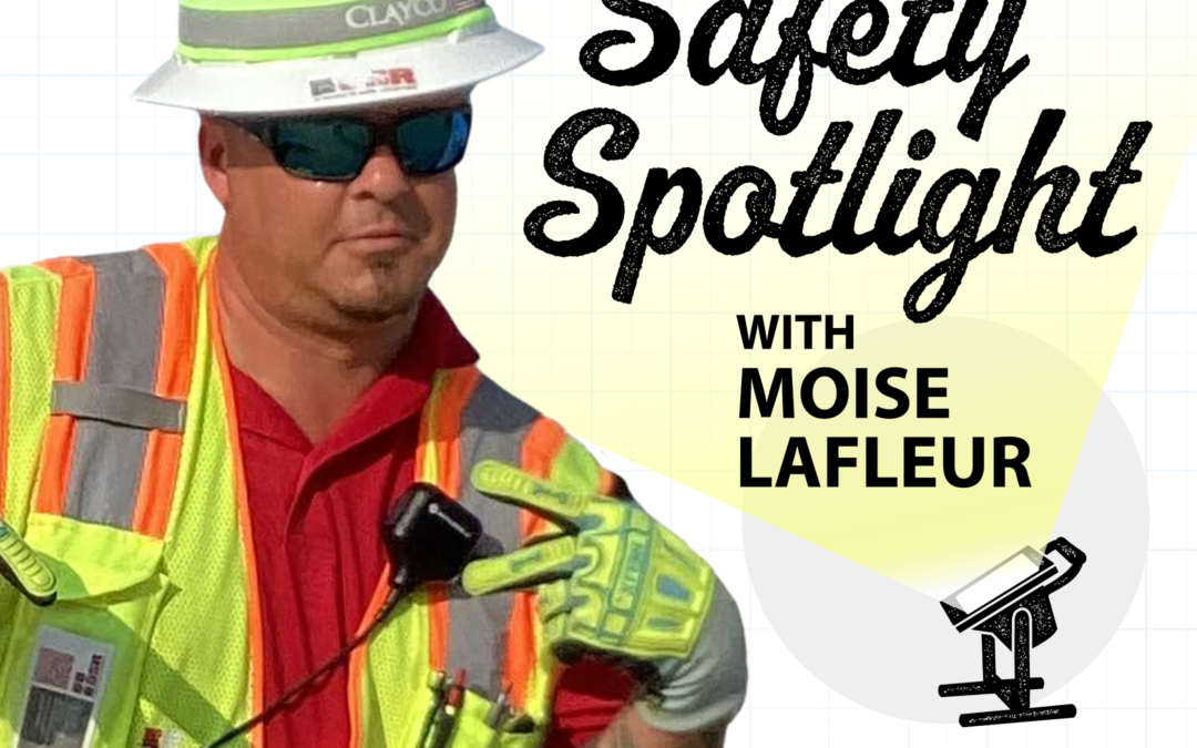 Safety Spotlight with Moise