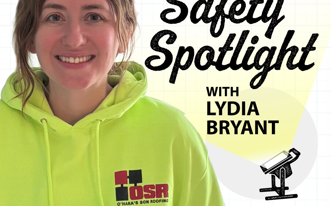 Safety Spotlight: Lydia Bryant, Safety Coordinator